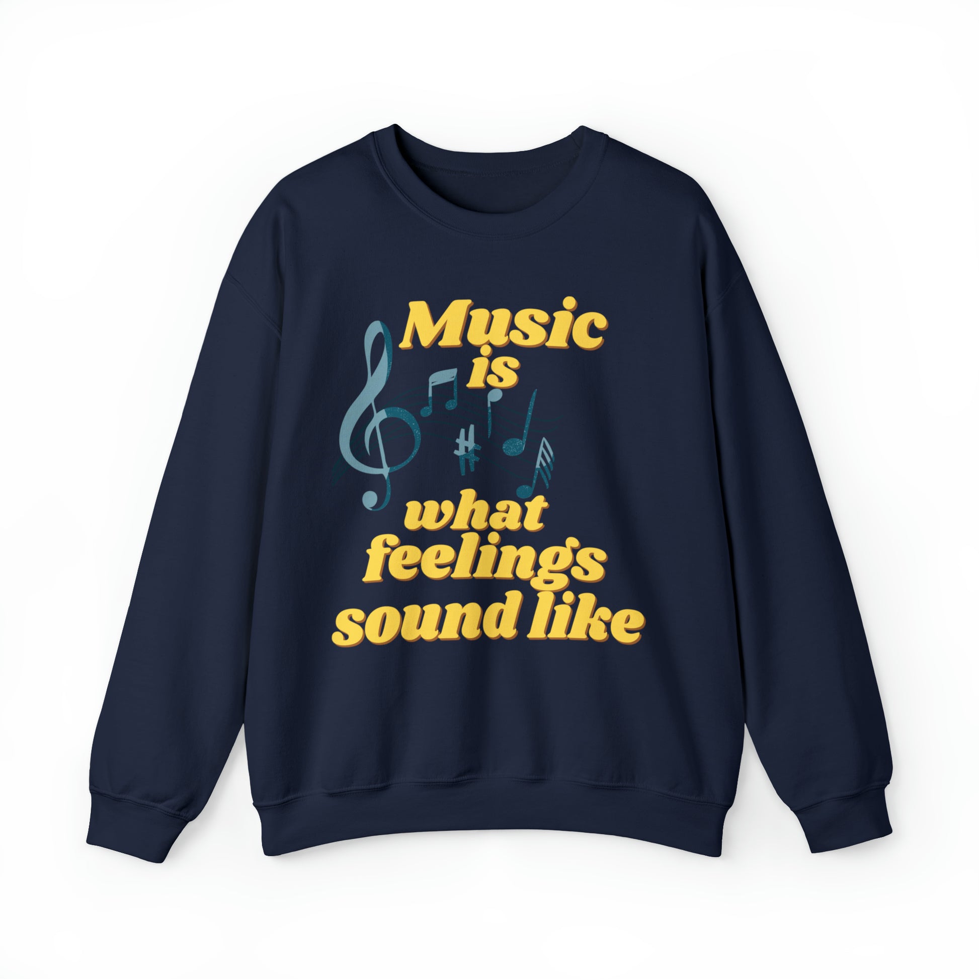 Unisex Crewneck Sweatshirt Music is what feelings sound like - Pepper Rose Prints