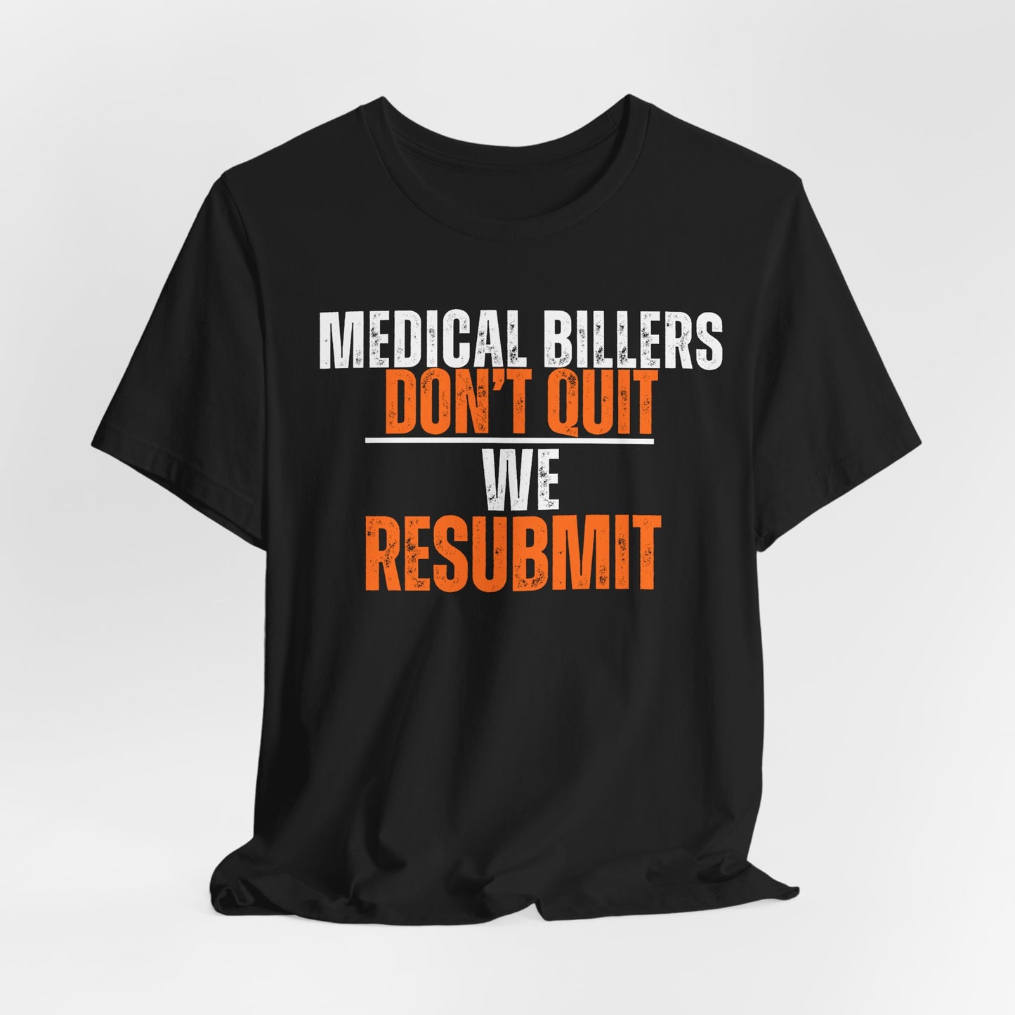 Funny Medical Biller T-Shirt - Pepper Rose Prints