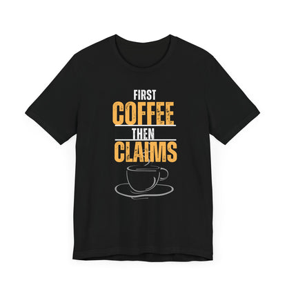 Coffee and Medical Claims T-Shirt - Pepper Rose Prints