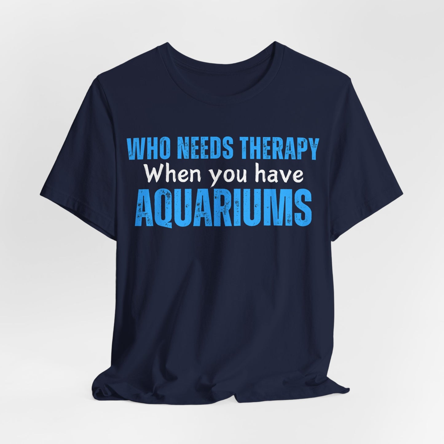 Therapy and Aquariums T-Shirt - Pepper Rose Prints