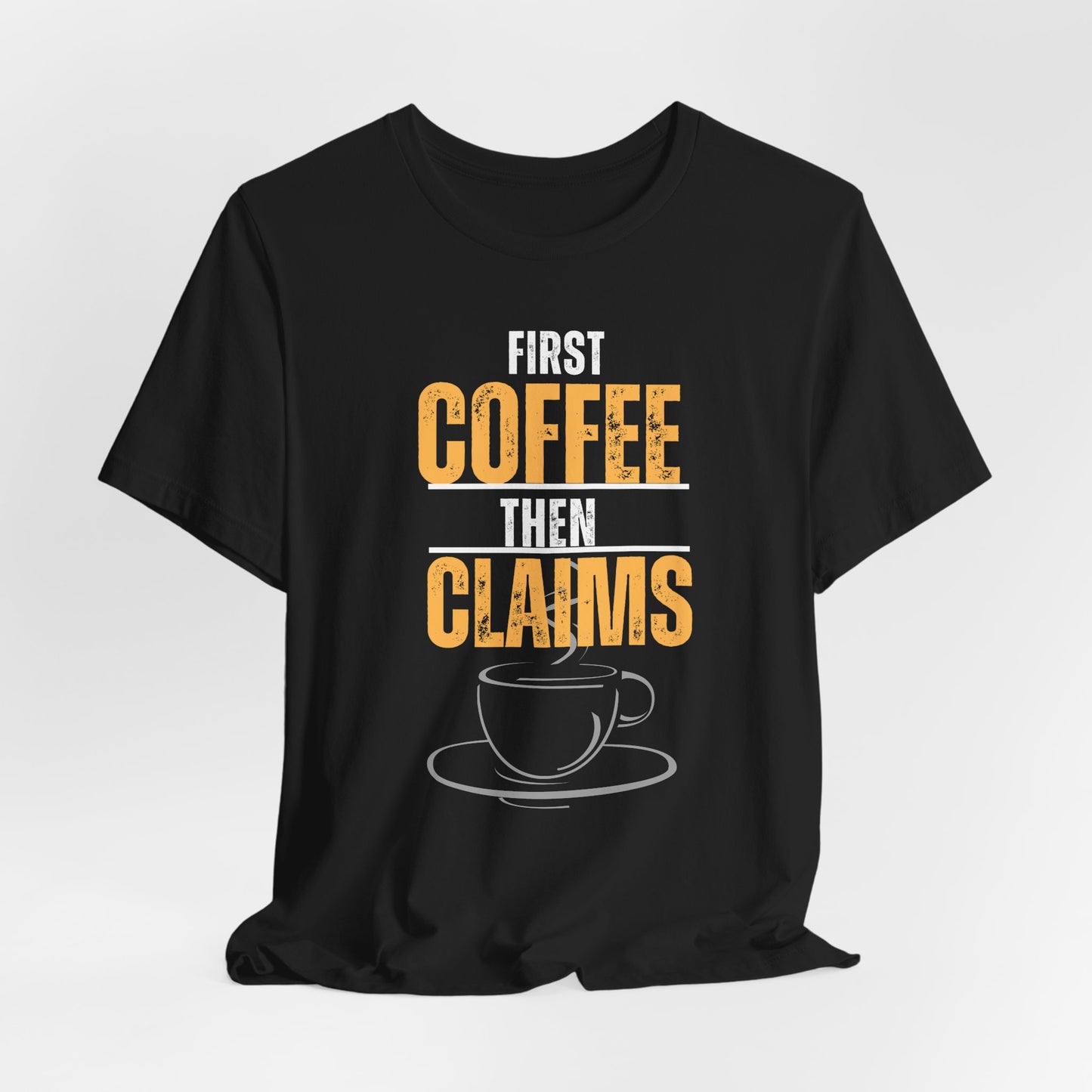 Coffee and Medical Claims T-Shirt - Pepper Rose Prints