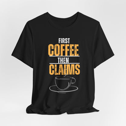 Coffee and Medical Claims T-Shirt - Pepper Rose Prints