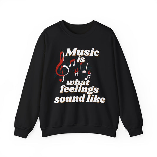 What Feelings Sound Like Sweatshirt - Pepper Rose Prints
