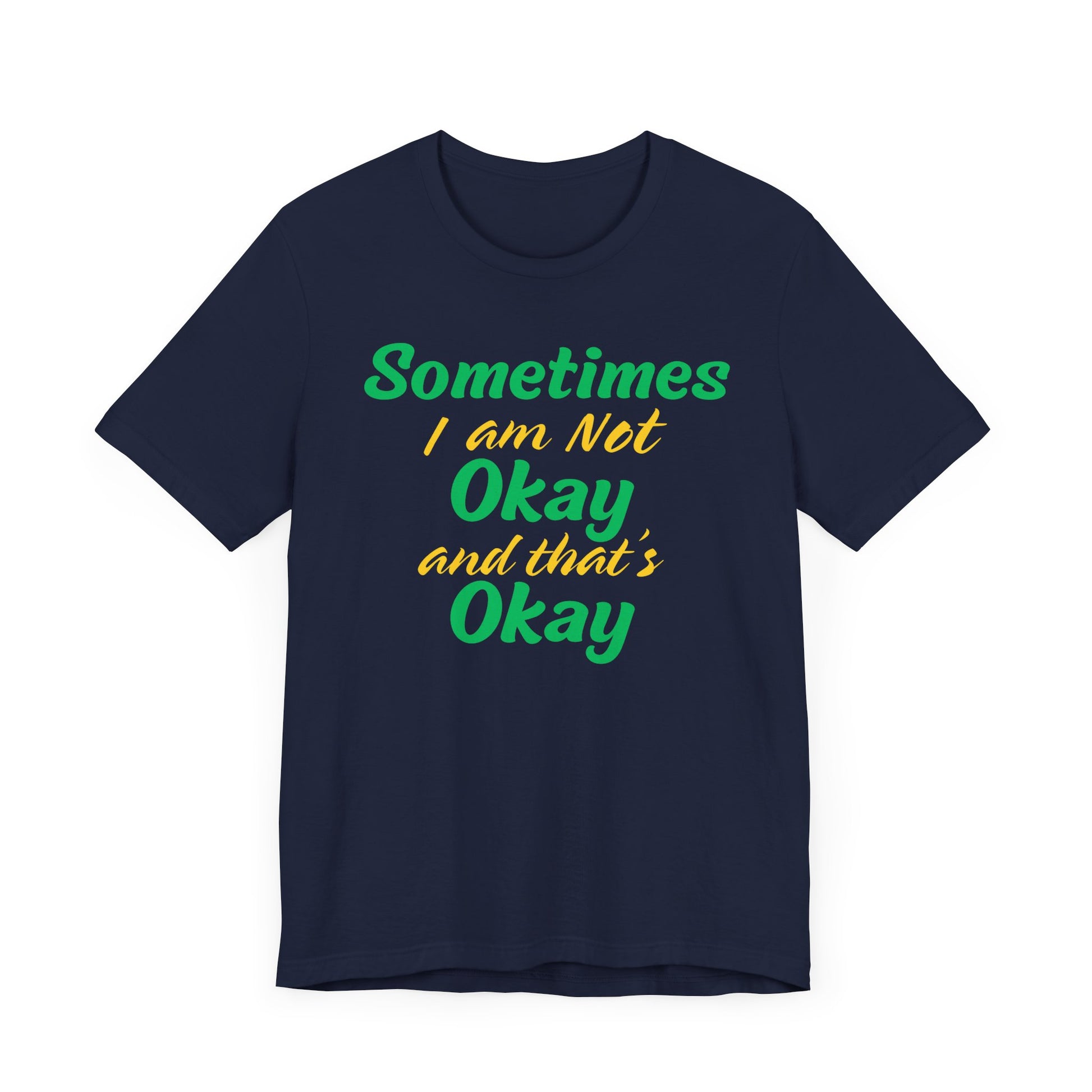I'm Okay Mental Health  T-Shirt - Pepper Rose Prints