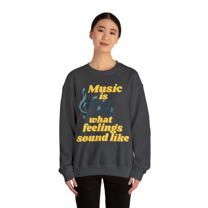 Unisex Crewneck Sweatshirt Music is what feelings sound like - Pepper Rose Prints