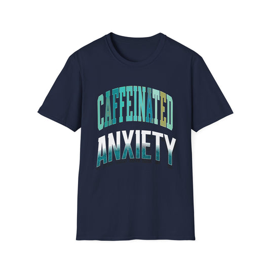 Unisex Caffeinated Anxiety Soft Style T-Shirt, Funny Coffee Lover Gift, Fun Mental Health Mug - Pepper Rose Prints