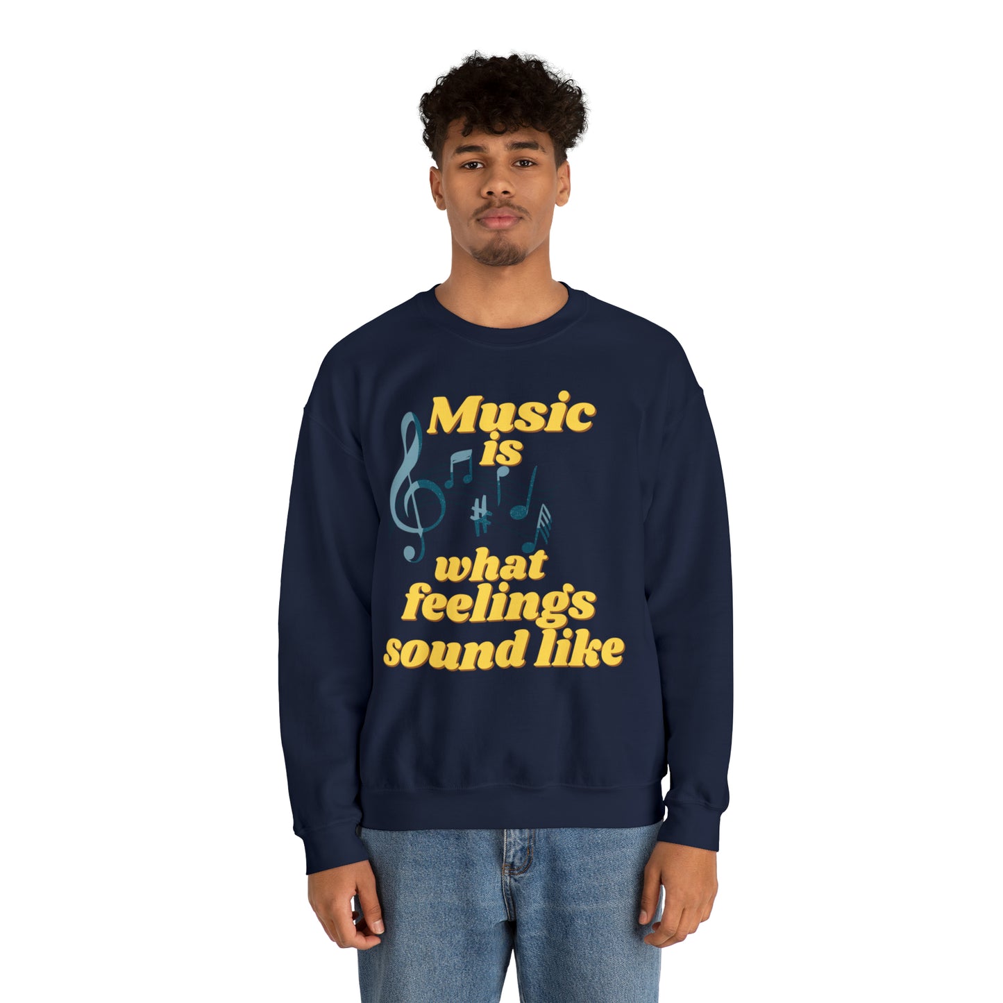 Unisex Crewneck Sweatshirt Music is what feelings sound like - Pepper Rose Prints