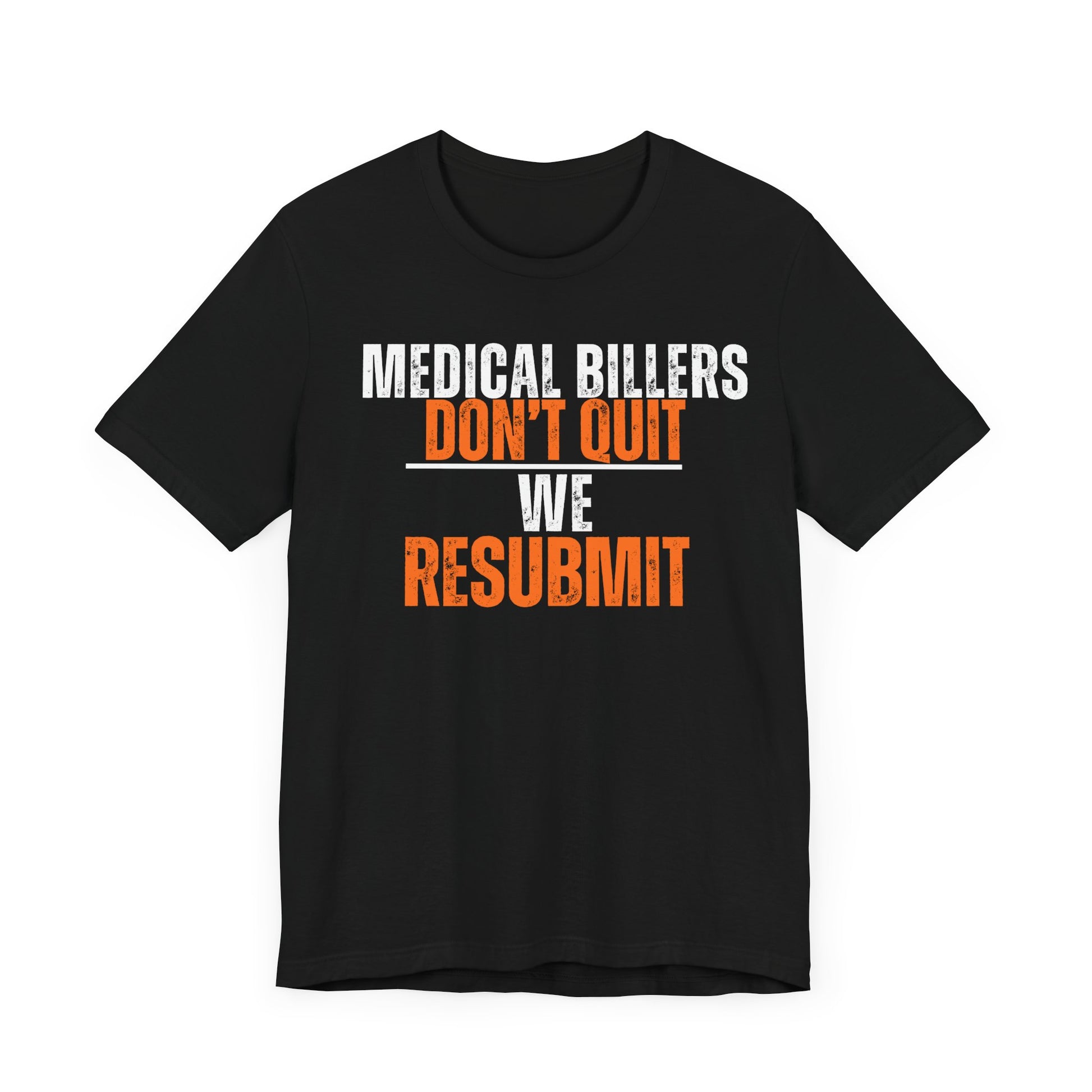 Funny Medical Biller T-Shirt - Pepper Rose Prints