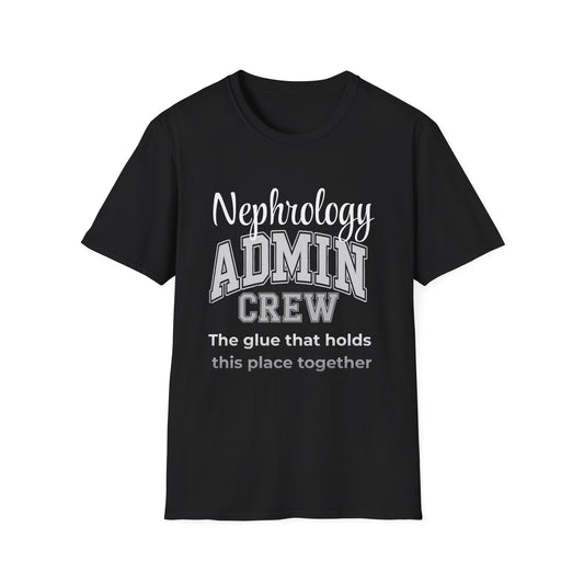 Nephrology Admin Crew Healthcare Unisex T-shirt - Pepper Rose Prints