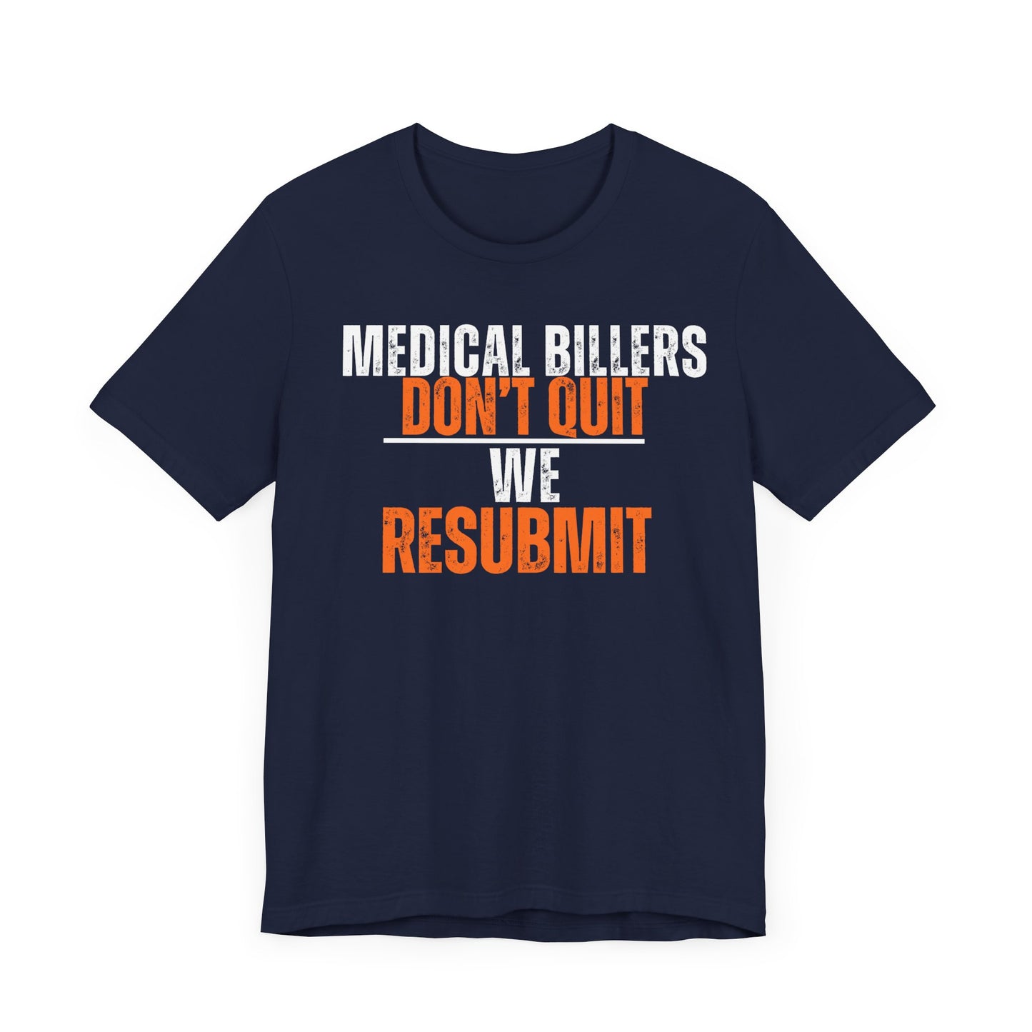 Funny Medical Biller T-Shirt - Pepper Rose Prints