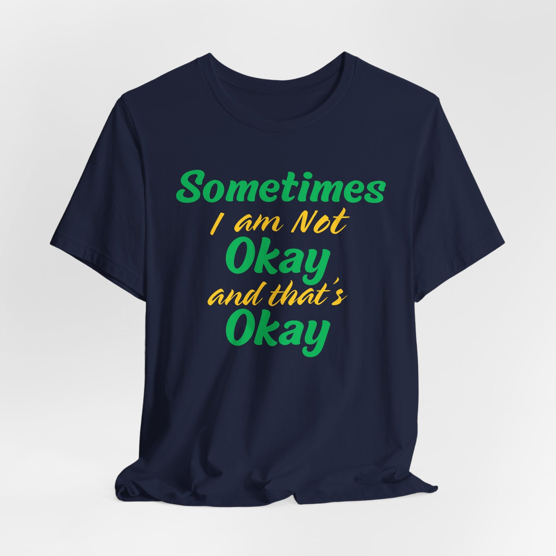I'm Okay Mental Health  T-Shirt - Pepper Rose Prints