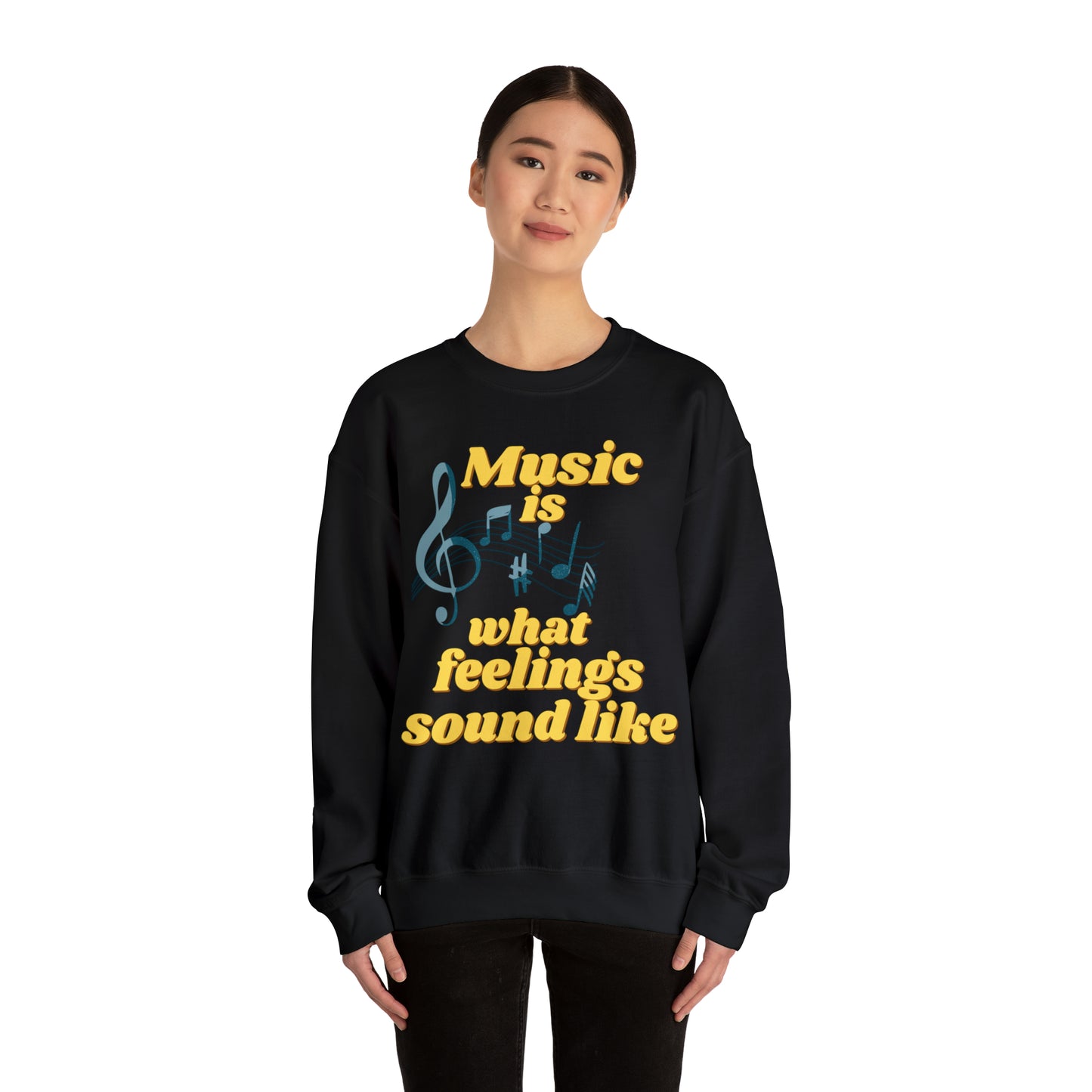 Unisex Crewneck Sweatshirt Music is what feelings sound like - Pepper Rose Prints