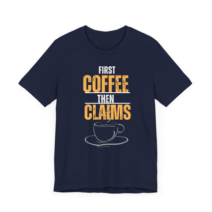Coffee and Medical Claims T-Shirt - Pepper Rose Prints